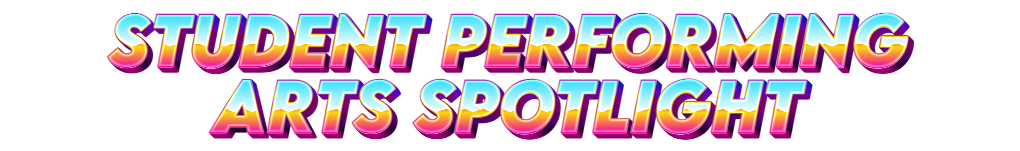 Performing Arts Spotlight